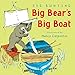 Big Bear's Big Boat