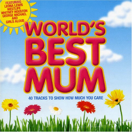 CD-Charts  Search : World's Best Mum 2007