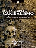 Historia natural del canibalismo (Spanish Edition)
