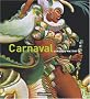 Carnaval : Couleurs et mouvements