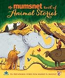 The Mumsnet book of animal stories : ten prize-winning stories from Mumsnet & Gransnet