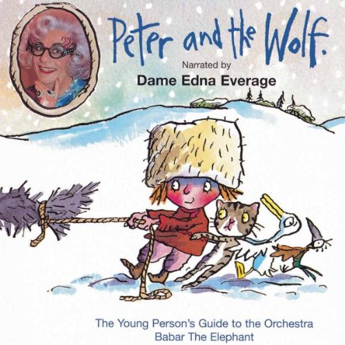 Dame Edna Everage - Prokofiev: Peter and the Wolf