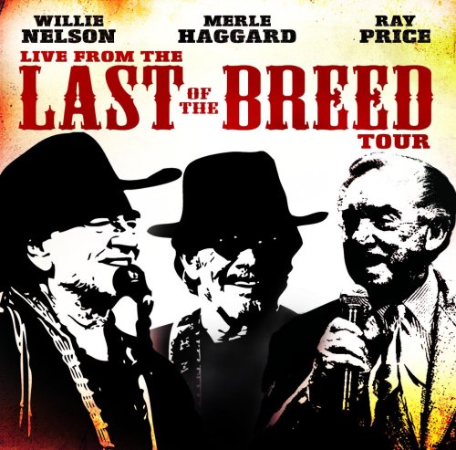 Merle Haggard & Willie Nelson - Live from the Last of the Breed Tour - Zortam Music