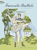 Favorite Ballets Coloring Book (Dover Fashion Coloring Book)