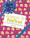 Wrapped-Up FoxTrot