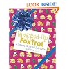 Wrapped-Up FoxTrot: A Treasury with the Final Daily Strips