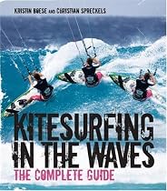 Kitesurfing in the Waves: The Complete Guide