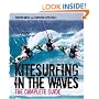 Kitesurfing in the Waves: The Complete Guide