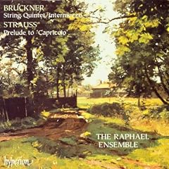 Bruckner: String Quintet, Intermezzo / Strauss: Prelude to 'Capriccio'