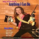 Mag Ruffman's ANYTHING I CAN DO - Volume 8 - Metal Work