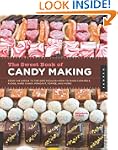 The Sweet Book of Candy Making: From...