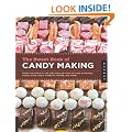 The Sweet Book of Candy Making: From the Simple to the Spectacular-How to Make Caramels, Fudge, Hard Candy, Fondant, Toffee, and More!
