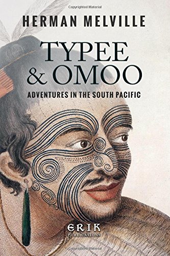 Typee & Omoo: Adventures In the South Pacific