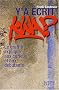 Y'a �crit kwa ? : Le graffiti expliqu� aux curieux et aux d�butants