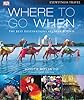 Where To Go When (Eyewitness Travel Guides)