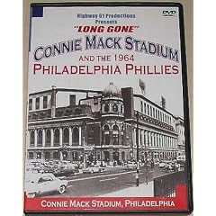 "Long Gone" Connie Mack Stadium and the 1964 Philadelphia Phillies by 