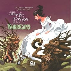Blanche-Neige et les Korrigans
