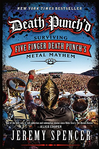 Death Punch'd: Surviving Five Finger Death Punch's Metal Mayhem Death Punch'd: Surviving Five Finger Death Punch's Metal Mayhem