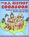 Books : The U.S. History Cookbook: Delicious Recipes and Exciting Events from the Past