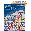 Great Sets: 7 Roadmaps to Spectacular Quilts