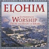 Elohim: Experience Worship from the Heart of Israel