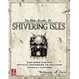 Elder Scrolls IV: Shivering Isles (Expansion): Prima Official Game Guide