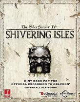Elder Scrolls IV: Shivering Isles Official Strategy Guide