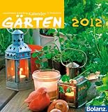 Wunderbare Schöpfung - Gärten 2012: Fotokalender mit Bibelversen