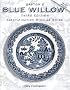 Blue Willow: Identification & Value Guide (Blue Willow)