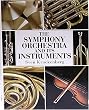The Symphony Orchestra and Its Instruments