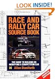 Race and Rally Car Source Book: The Guide to Building or Modifying a Competition Car