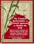 The Complete Herbal Guide: A Natural...