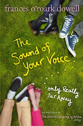 The Sound of Your Voice, Only Really Far Away (Secret Language of Girls Book 3)