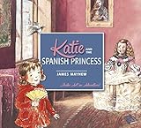 Katie and the Spanish princess