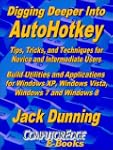 Digging Deeper into AutoHotkey: Tips,...