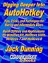 Digging Deeper into AutoHotkey: Tips, Tricks, and Techniques for Novice and Intermediate Users, Build Utilities and Applications for Windows XP, Windows Vista, Windows 7 and Windows 8