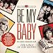 Be My Baby