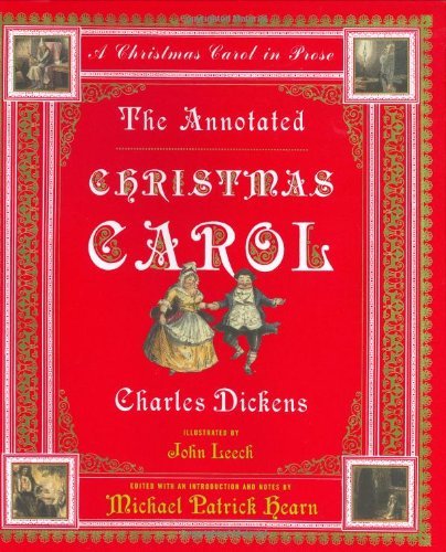 By Charles Dickens The Annotated Christmas Carol: A Christmas Carol in Prose (The Annotated Books) (First)