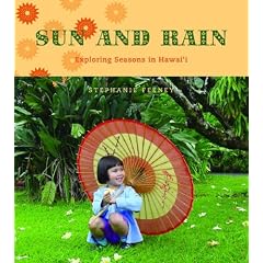 Sun and Rain: Exploring Seasons in Hawaii (Latitude 20 Book)