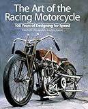 The Art of the Racing Motorcycle: 100 Years of Designing for Speed