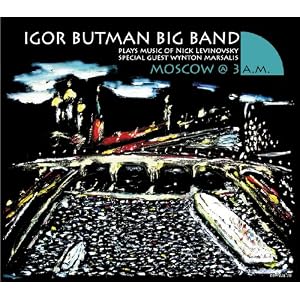 Moscow at 3 A.M. by Igor Butman;Wynton Marsalis, Nick Levinovsky, Billy Strayhorn, Igor Butman Big Band, and Igor Butman (Audio CD - 2009) - Single