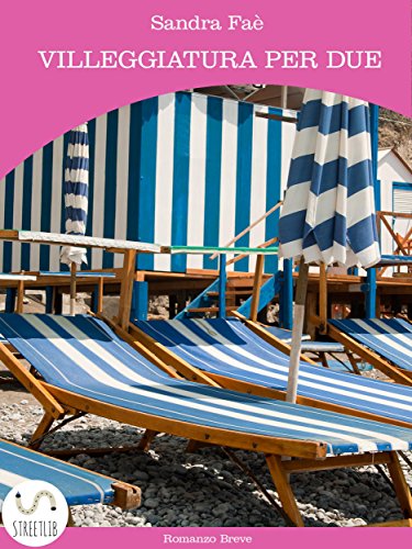 Villeggiatura per due (Italian Edition)