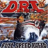 D.R.I. -  Full Speed Ahead