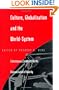 Culture, Globalization and the World-System: Contemporary Conditions for the Representation of Identity