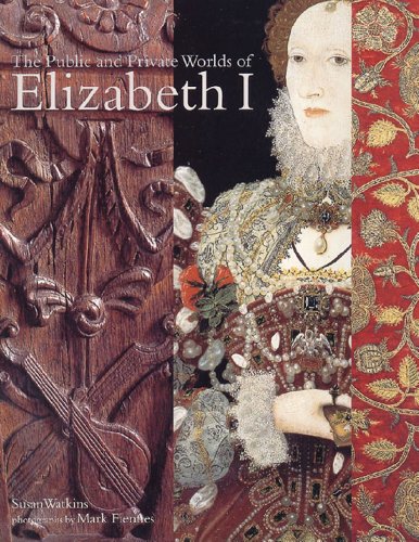 The Public and Private Worlds of Elizabeth I