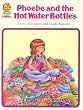 Phoebe and the Hot Water Bottles (Picture Lions)