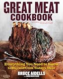  : The Great Meat Cookbook: Everything You Need to Know to Buy and Cook Today's Meat