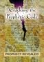 Cracking The Prophetic Code
