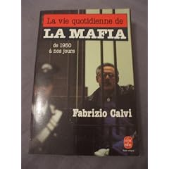 La vie quotidienne de la mafia de 1950 a nos jours