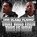 Tha Dogg Pound-That Was Then This Is Now